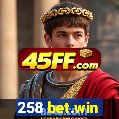 258 bet.win